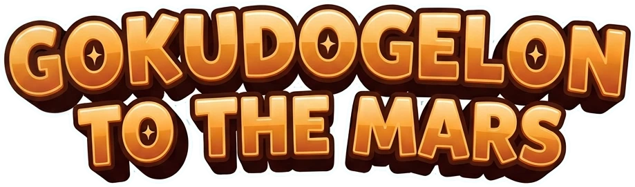 Gokudogelon to the Mars